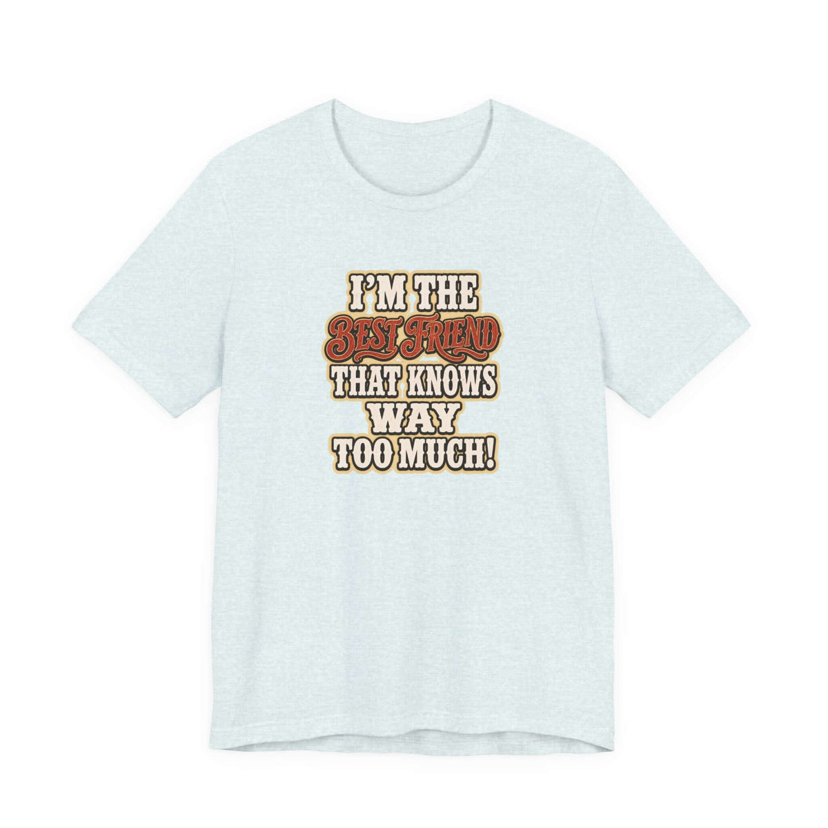 Best Friend T-Shirt, Farm Apparel, Cowgirl Tees, Funny Shirts