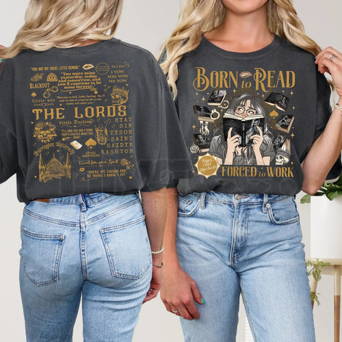 "Born To Read Forced To Work" T-Shirt – The LORDS Series Fan Apparel