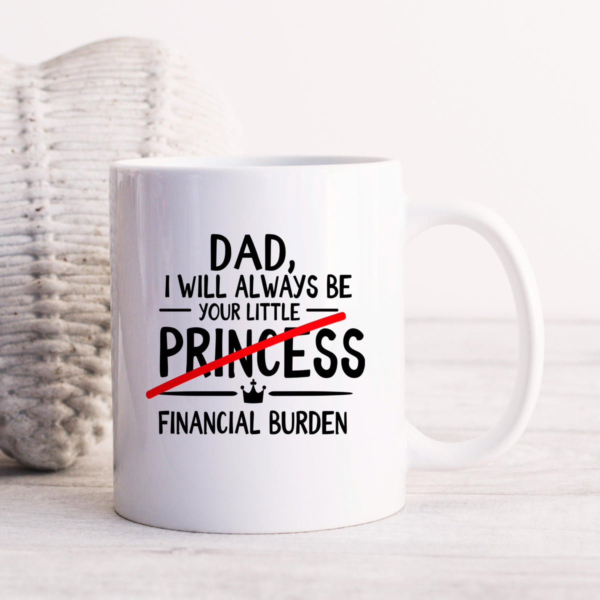 Funny Dad Coffee Mug - Sarcastic Humor Gift From Daughter | Financial Burden Joke Cup