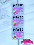 MAYBE COFFEE IS ADDICTED TO ME SILICONE FOCAL D558 (1ct)