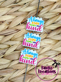 ALWAYS STAY HUMBLE AND KIND SILICONE FOCAL D486 (1ct)