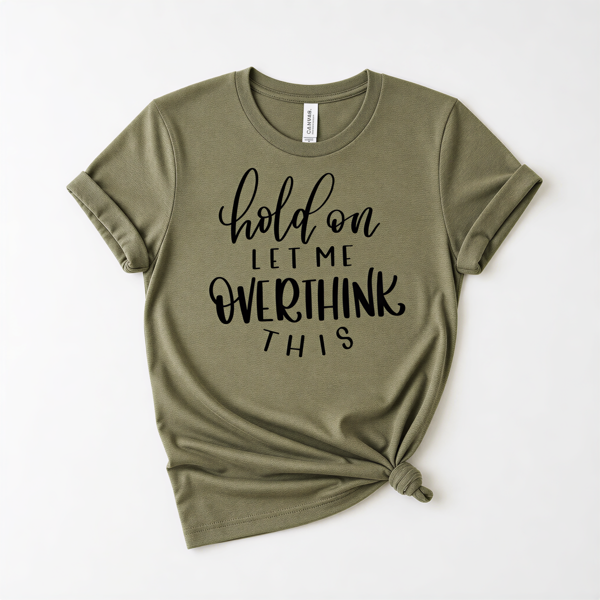 Funny Womens Shirt, Hold on Let Me Overthink This T-shirt, Best Friend Gift