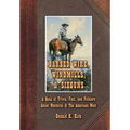 Barbed Wire, Windmills, & Sixguns: A Book of Trivia, Fact, and Folklore About Westerns & The American West - Hardcover