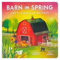 Barn in Spring: Out to Explore on the Farm - Board Book