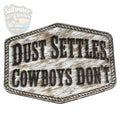 Dust Settles, Cowboys Don't- Collective