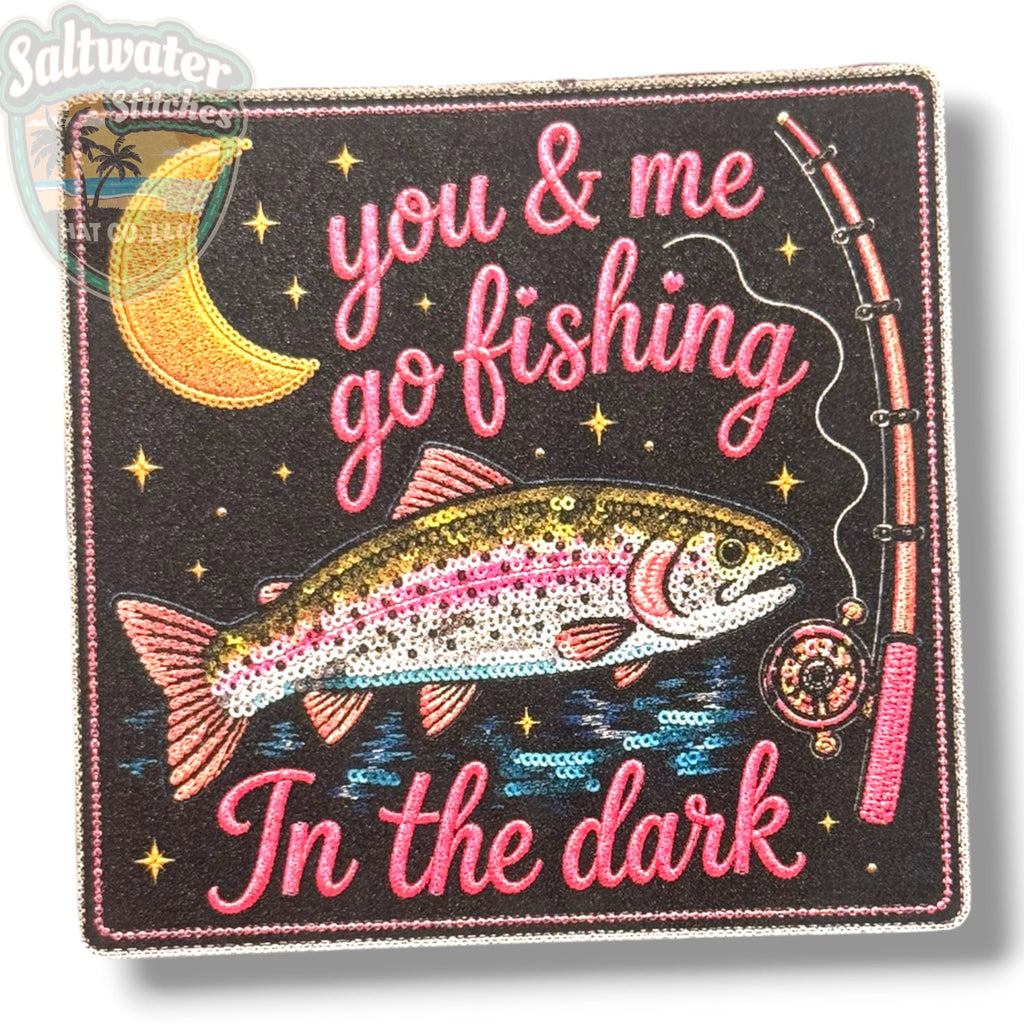 You & Me Go Fishing in the Dark UV Printed Embroidery Look Patch