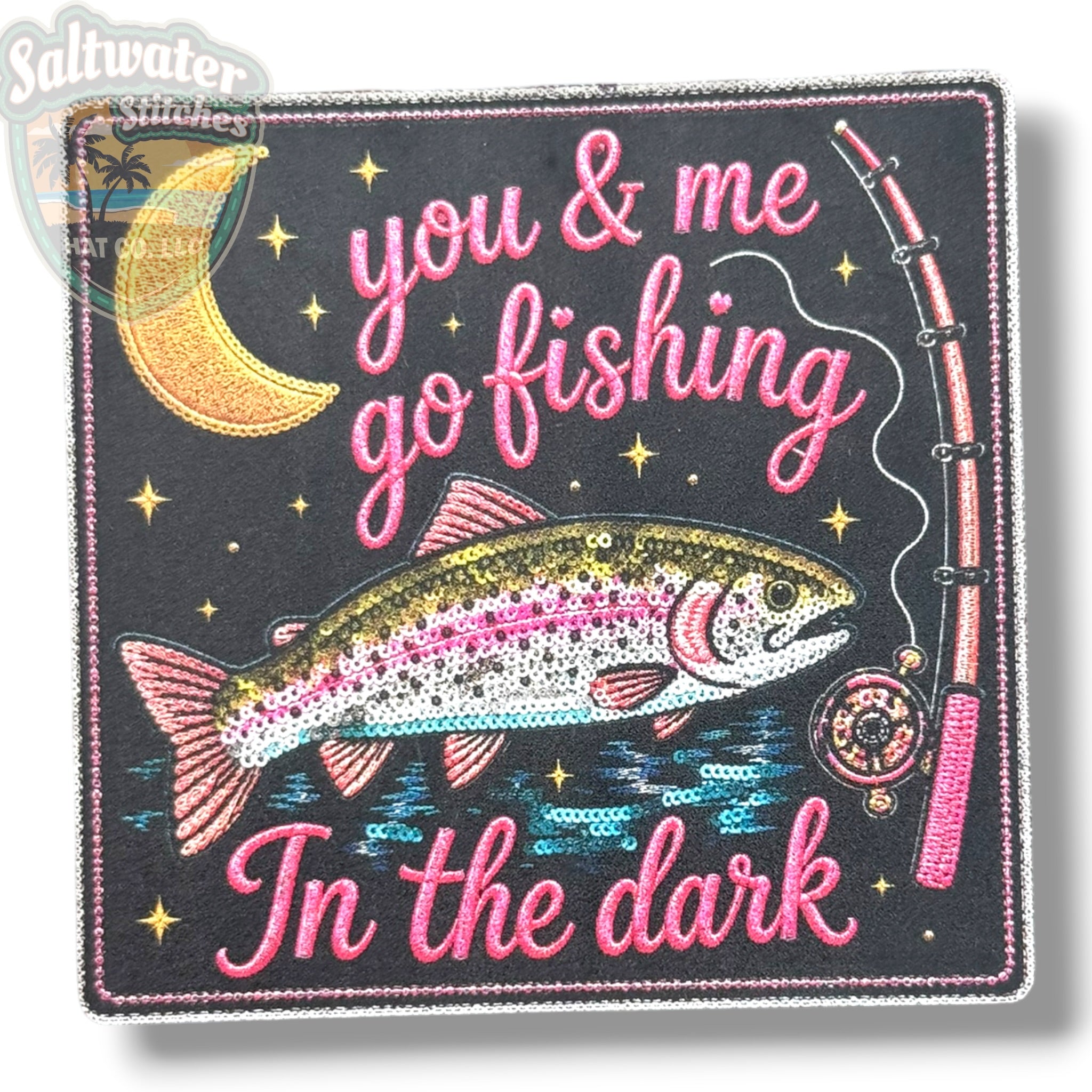 You & Me Go Fishing in the Dark UV Printed Embroidery Look Patch