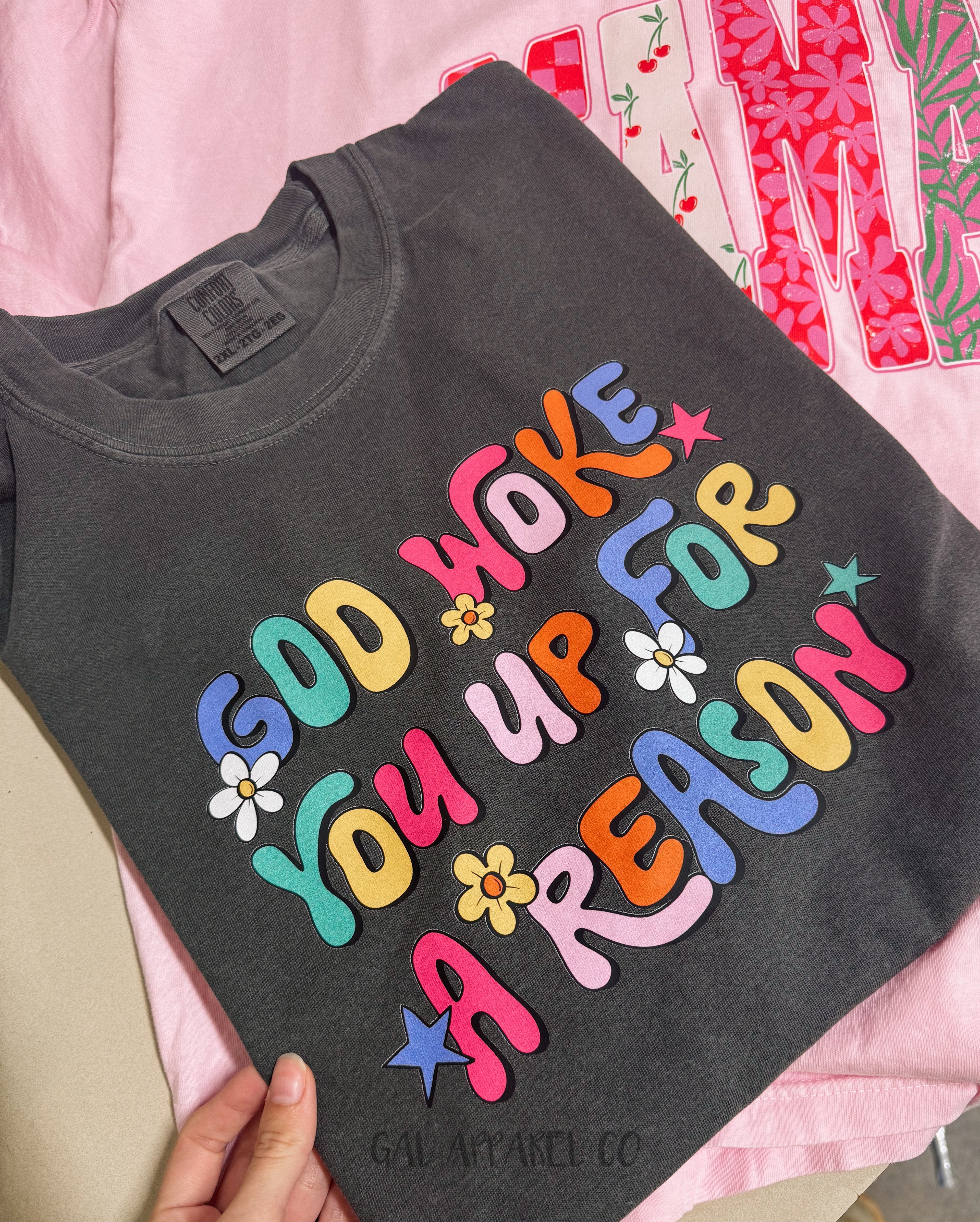God Woke You Up For A Reason Tee | Christian Motivational Shirt | Colorful Faith Graphic Tee | Inspirational Mama Shirt