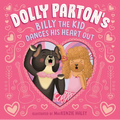 Dolly Parton's Billy the Kid Dances His Heart Out - Hardcover