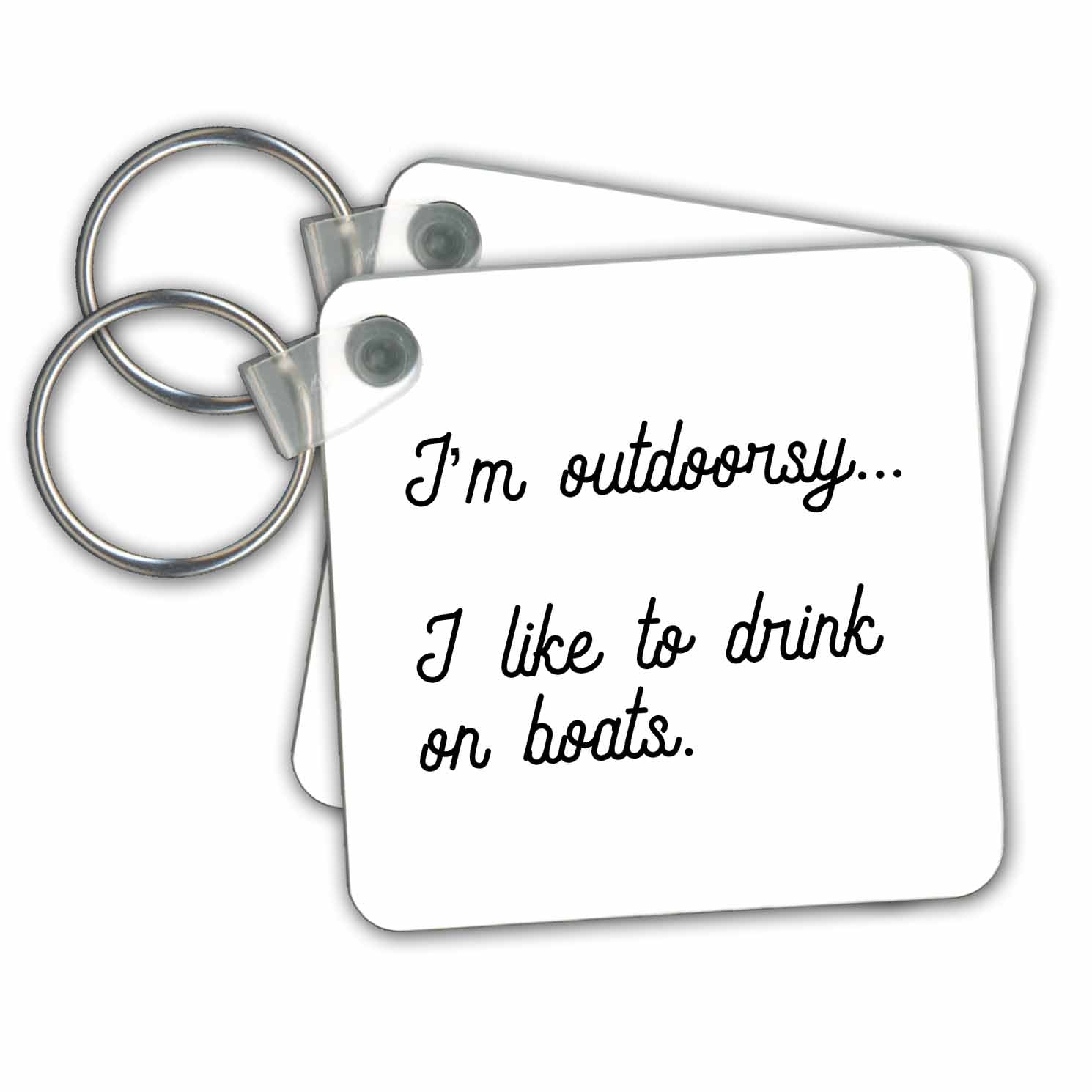 Key Chain - Im Outdoorsy I Like To Drink On Boats Anne Collections Quotes