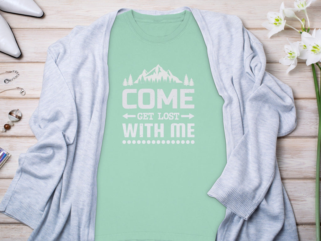 Come Get Lost With Me Outdoorsy Trip Design Long Sleeve T-Shirt