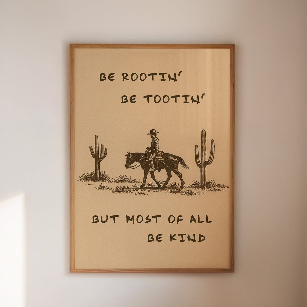 Be Rootin’, Be Tootin’, Be Kind - Quarter Circle AK Boutique