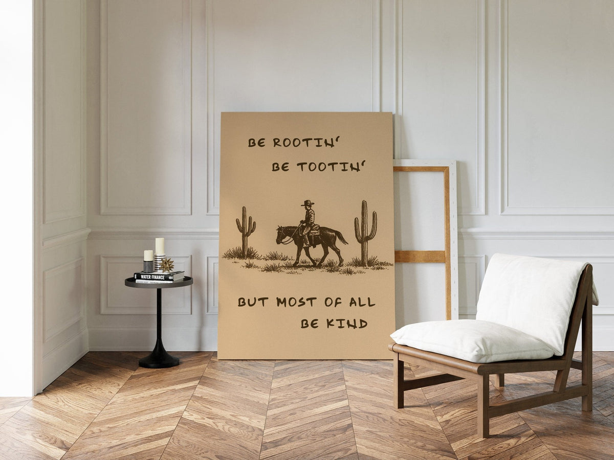 Be Rootin’, Be Tootin’, Be Kind - Quarter Circle AK Boutique