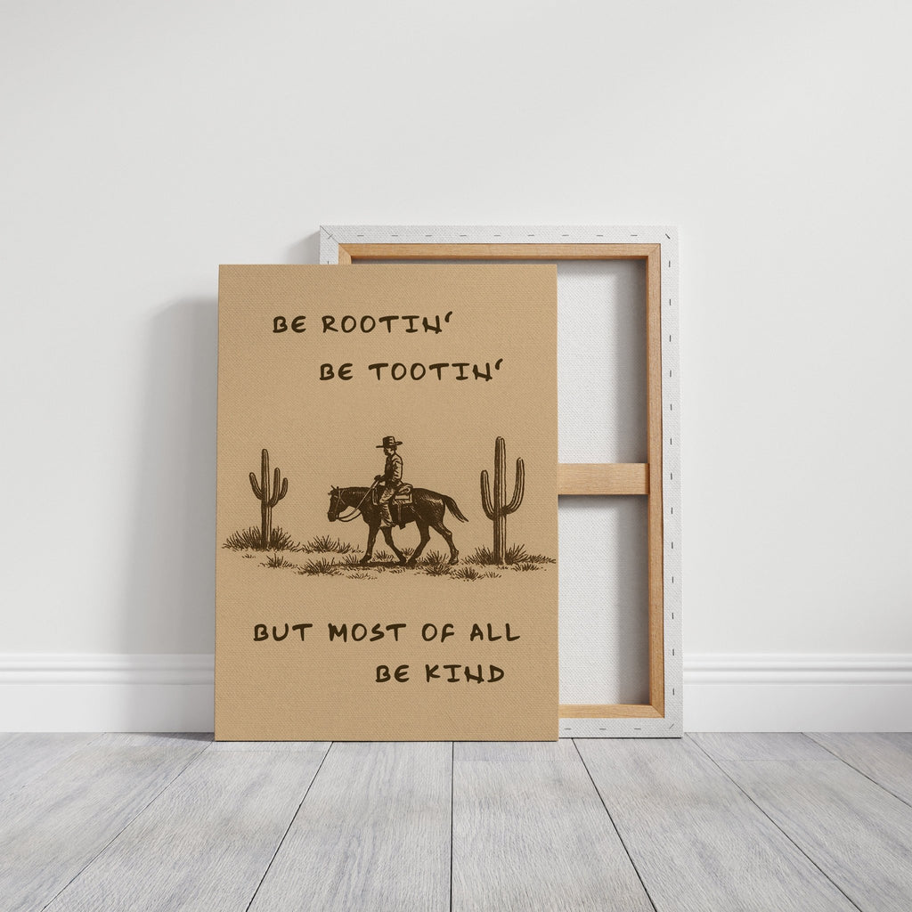 Be Rootin’, Be Tootin’, Be Kind - Quarter Circle AK Boutique