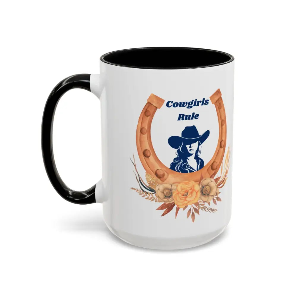 Cowgirls Rule, 15oz Coffee MUG, Country Mug, Cowgirl Mug