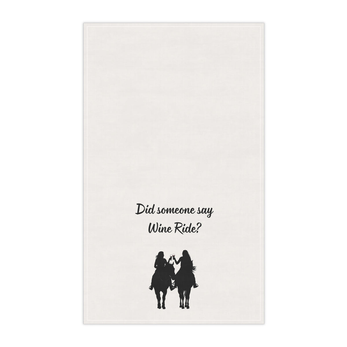 "Did someone say Wine Ride?" Cowgirl Wine Ride Tea/Bar Towels, Western Kitchen Decor, Retro Cowgirl Design, Farmhouse Towels, Kitchen Towels with Wine Theme, Vintage Tea - Quarter Circle AK Boutique