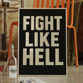 Fight Like Hell Gritty Bold Poster - Quarter Circle AK Boutique