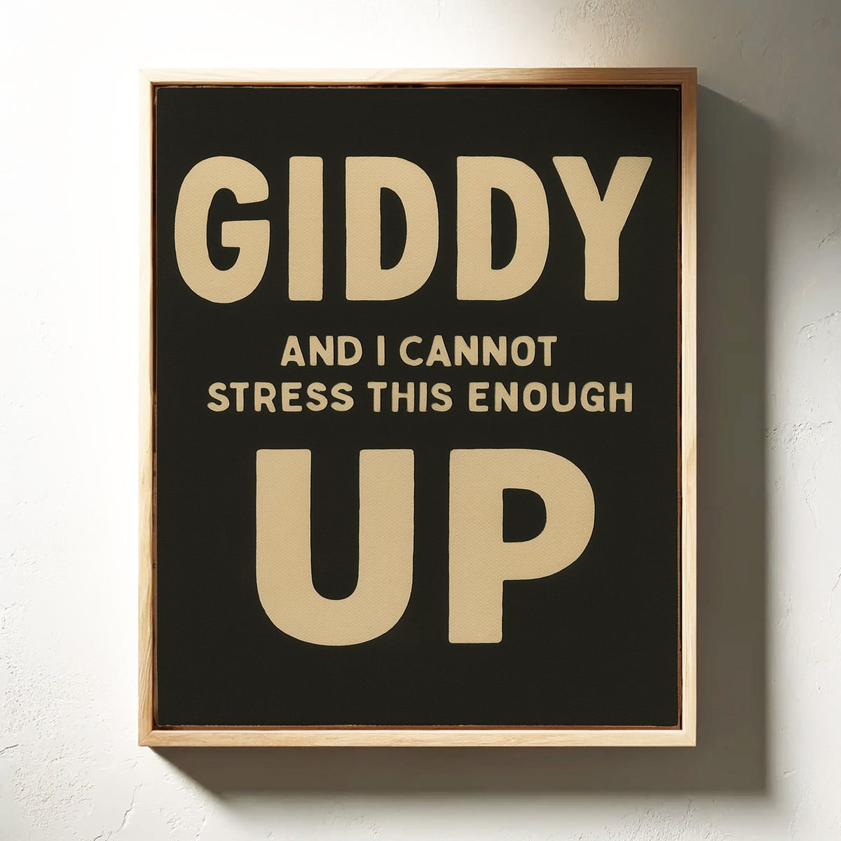 Giddy Up and I Cannot Stress This Enough - Quarter Circle AK Boutique