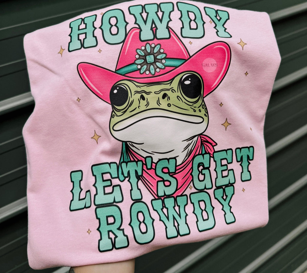 Howdy lets get rowdy frog tee or sweatshirt - Quarter Circle AK Boutique
