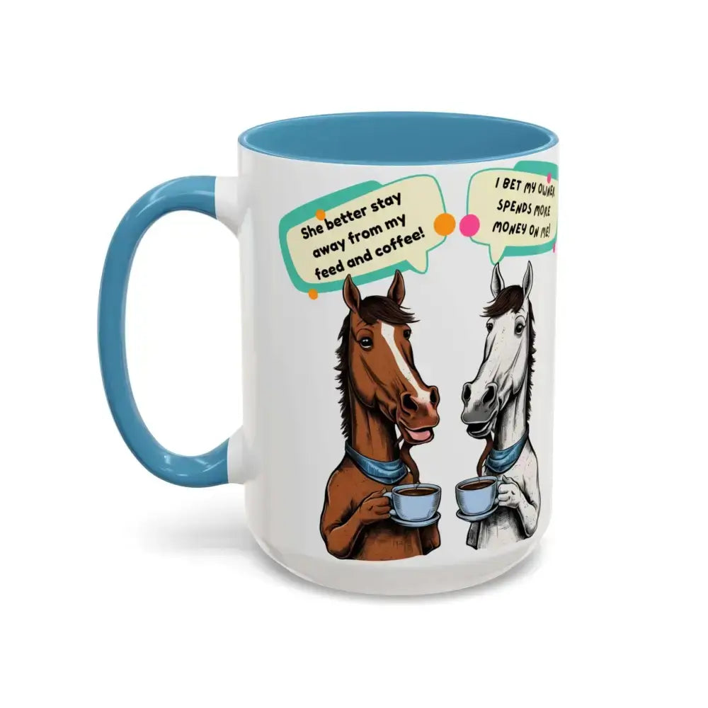 Humorous Horse Coffee Mug - Funny Gifts for Horse Lovers, 15oz
