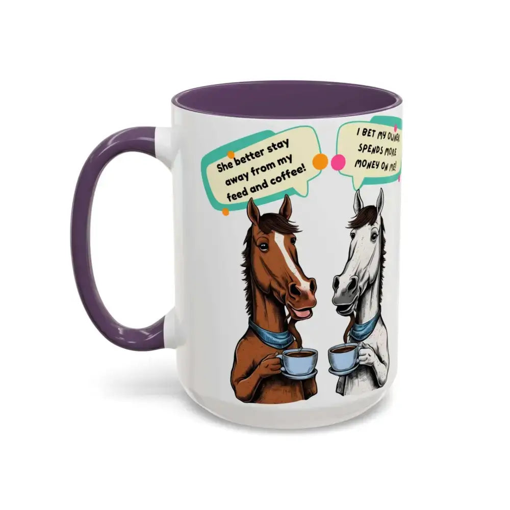 Humorous Horse Coffee Mug - Funny Gifts for Horse Lovers, 15oz