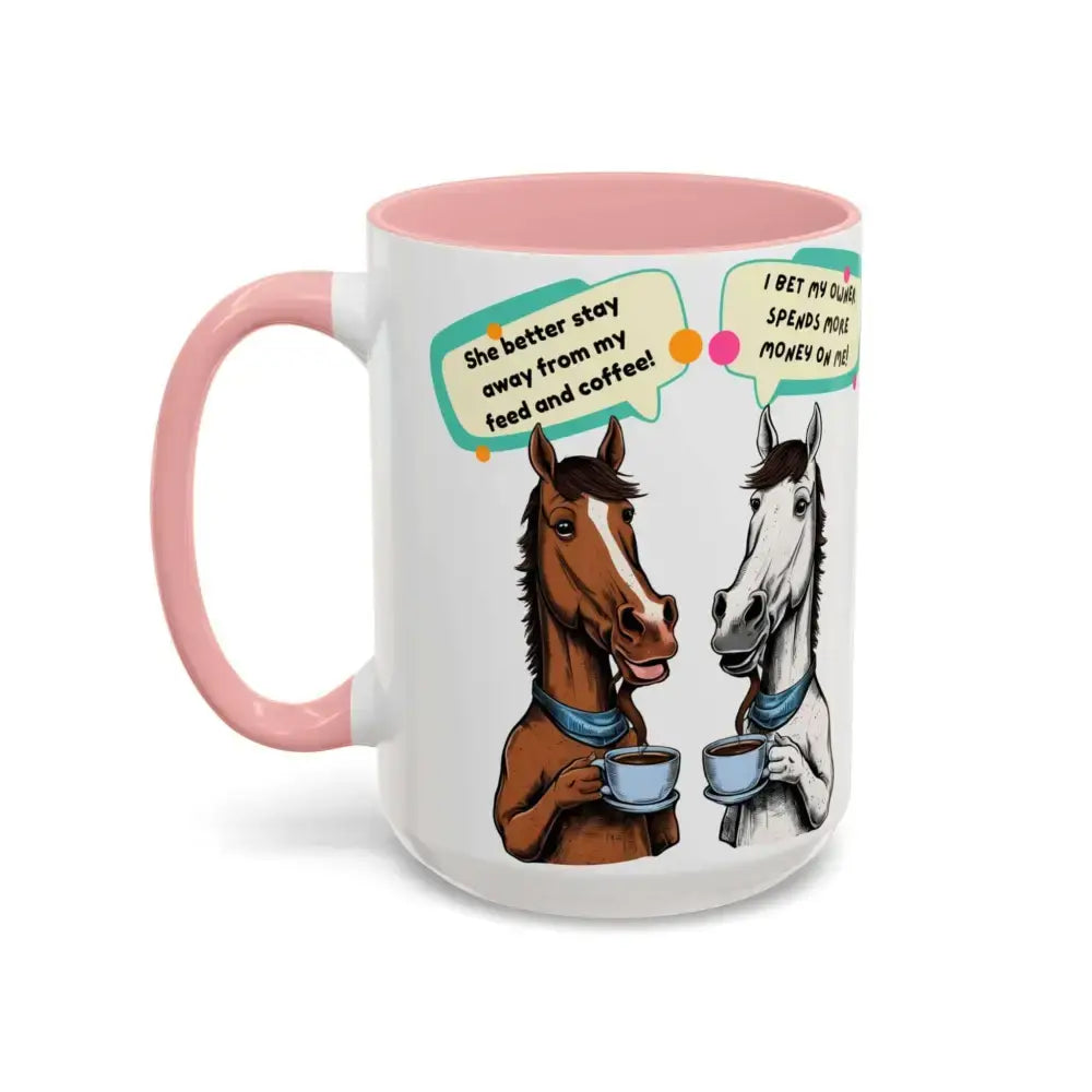Humorous Horse Coffee Mug - Funny Gifts for Horse Lovers, 15oz