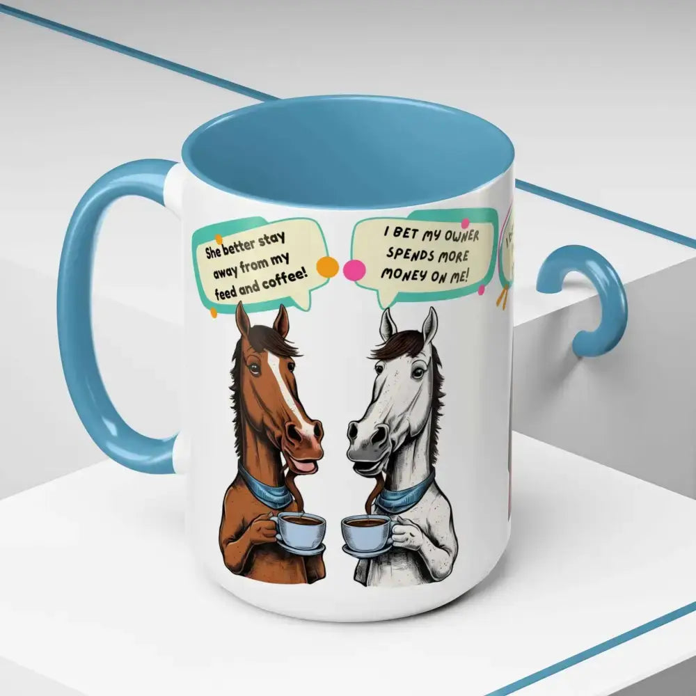 Humorous Horse Coffee Mug - Funny Gifts for Horse Lovers, 15oz
