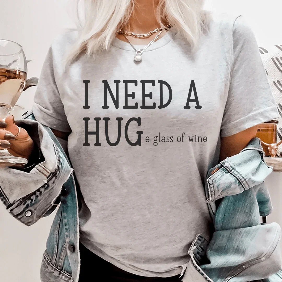 I Need A Huge Glass Of Wine Tee - Quarter Circle AK Boutique