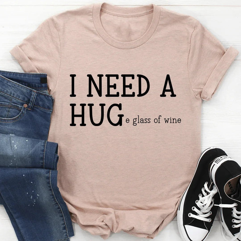 I Need A Huge Glass Of Wine Tee - Quarter Circle AK Boutique