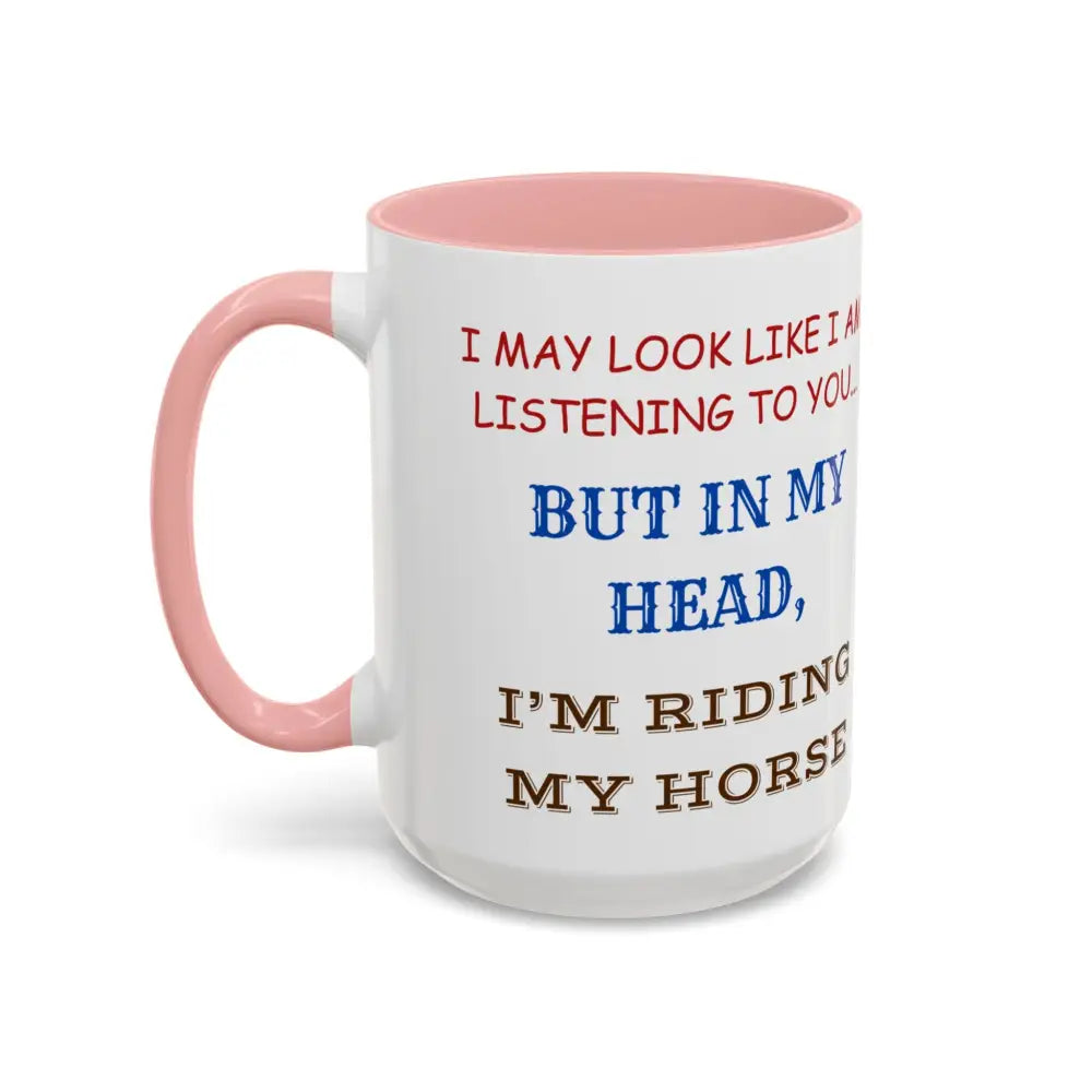 Horse Coffee Mug, I Would Rather Be Riding My Horse