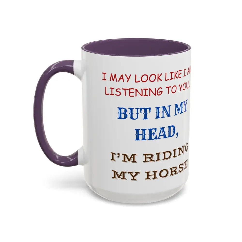 Horse Coffee Mug, I Would Rather Be Riding My Horse