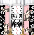 20oz Boston Terrier Mom Tumbler