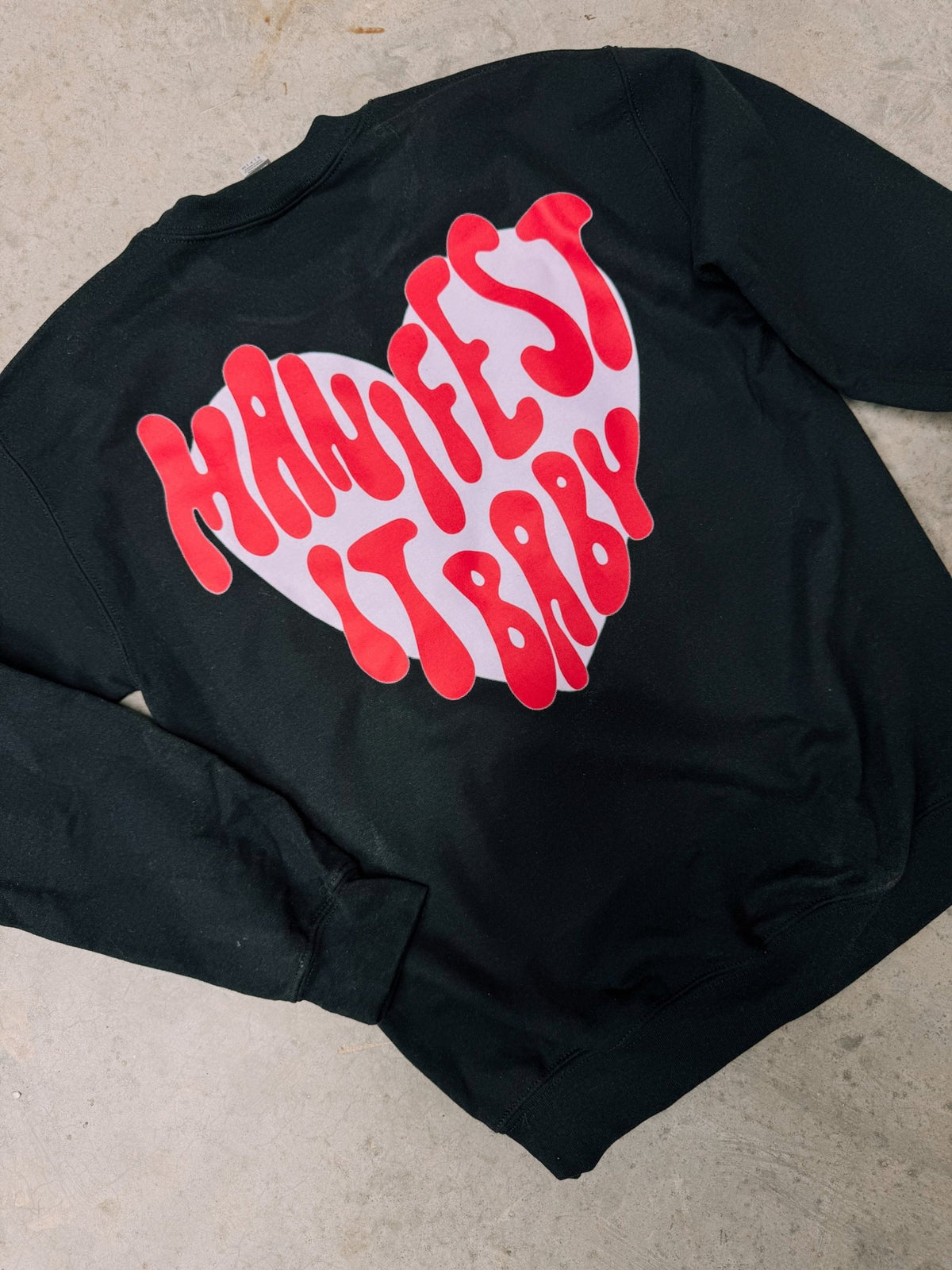 Manifest It, Baby – Black Hanes Crewneck (Front & Back Print) - Quarter Circle AK Boutique