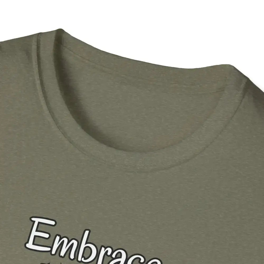 Motivational T-Shirt, Embrace Each Day Inspirational Tee, Good Ol Days