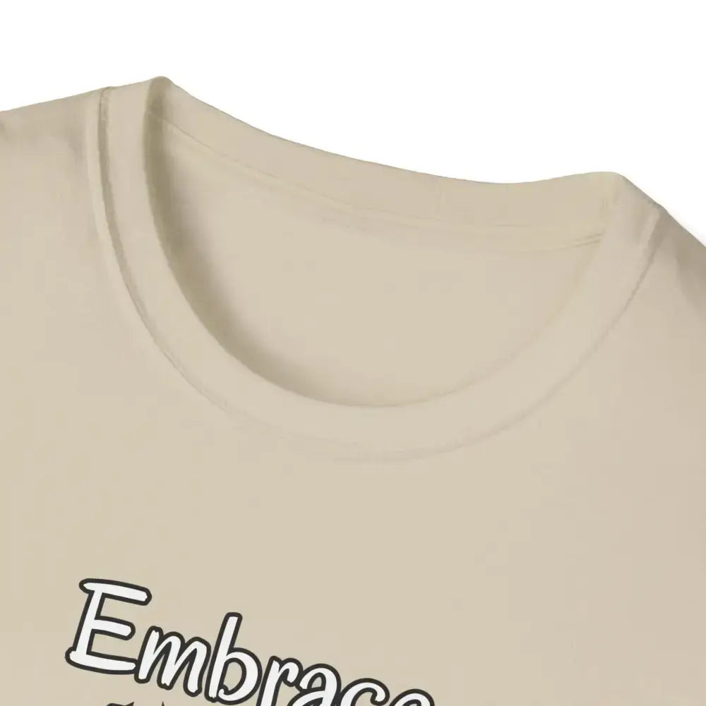 Motivational T-Shirt, Embrace Each Day Inspirational Tee, Good Ol Days