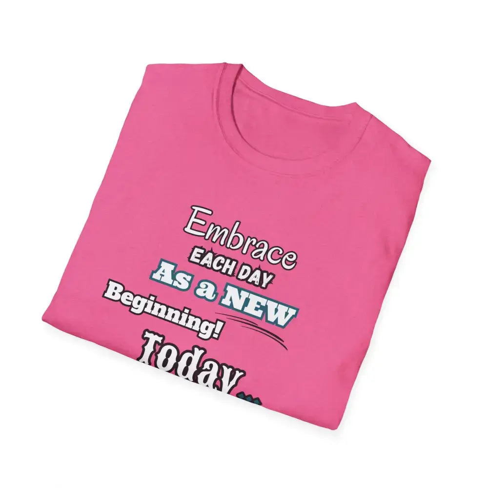 Motivational T-Shirt, Embrace Each Day Inspirational Tee, Good Ol Days