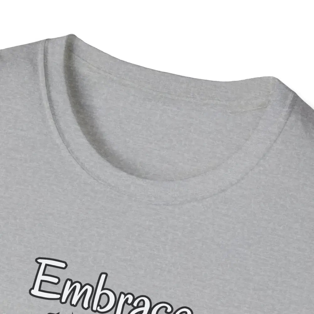 Motivational T-Shirt, Embrace Each Day Inspirational Tee, Good Ol Days