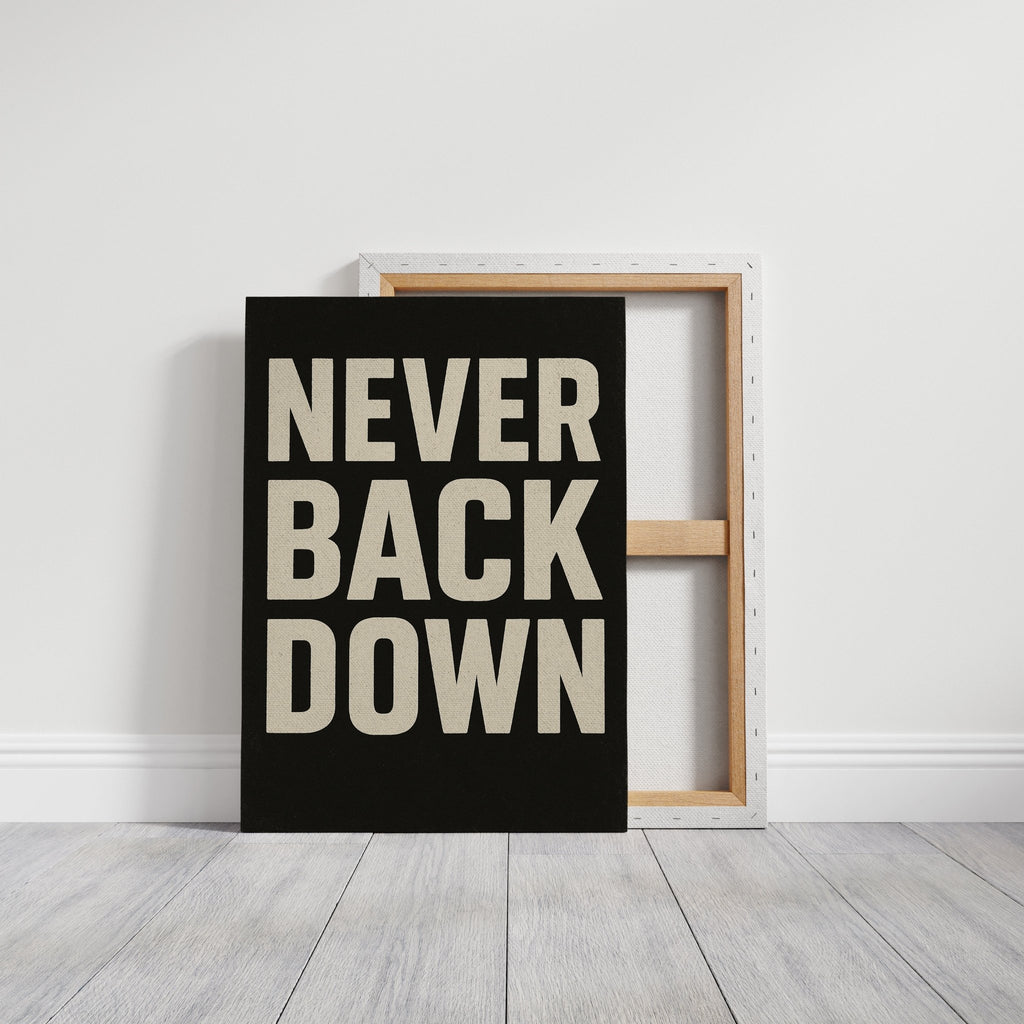 Never Back Down Grit Typography Poster - Quarter Circle AK Boutique