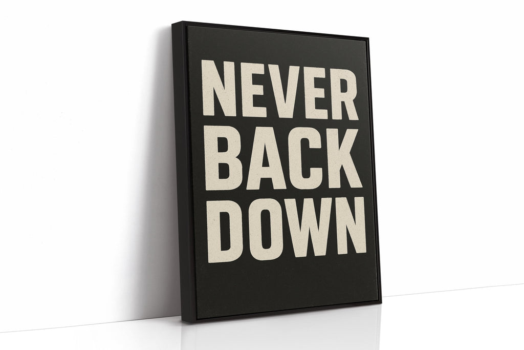 Never Back Down Grit Typography Poster - Quarter Circle AK Boutique