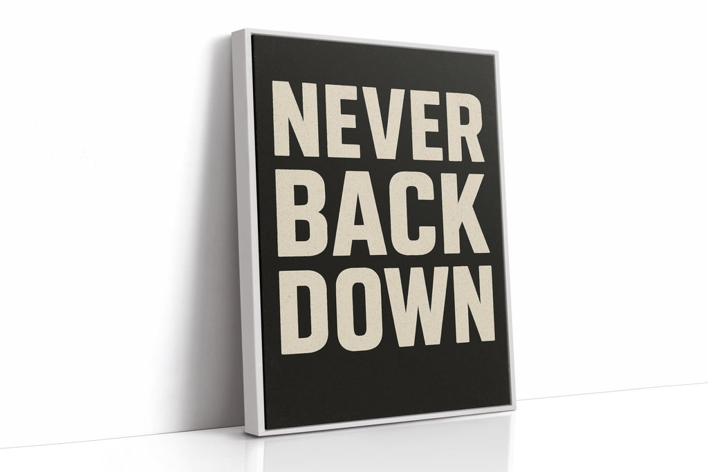 Never Back Down Grit Typography Poster - Quarter Circle AK Boutique