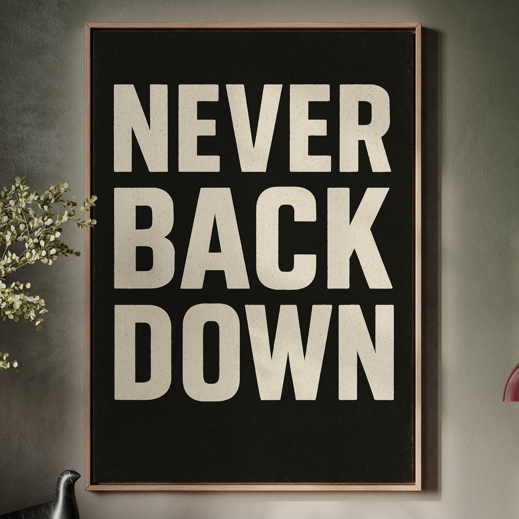 Never Back Down Grit Typography Poster - Quarter Circle AK Boutique