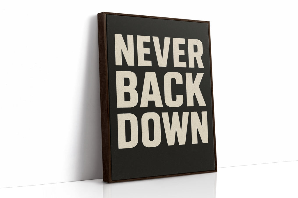 Never Back Down Grit Typography Poster - Quarter Circle AK Boutique