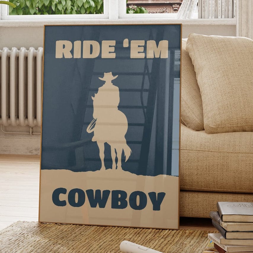 Ride 'Em Cowboy Print – Western Cowboy Wall Art - Quarter Circle AK Boutique