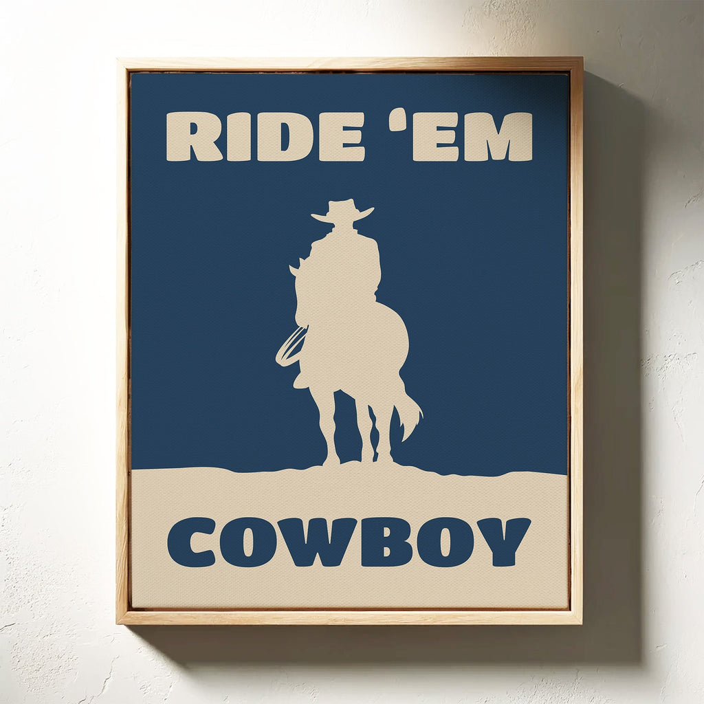 Ride 'Em Cowboy Print – Western Cowboy Wall Art - Quarter Circle AK Boutique