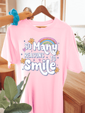 so many reasons to smile tee or sweatshirt - Quarter Circle AK Boutique
