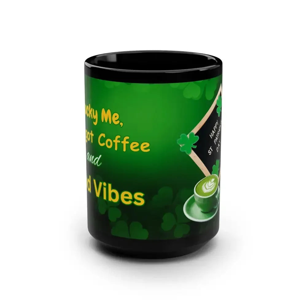 St Patrick's Day Coffee Mug, Black Coffee Cup, St Patrick's Day Gifts