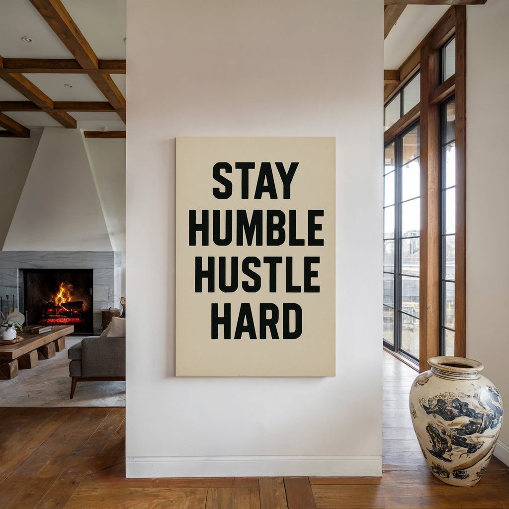 Stay Humble Hustle Hard Quote Print - Quarter Circle AK Boutique