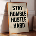 Stay Humble Hustle Hard Quote Print - Quarter Circle AK Boutique