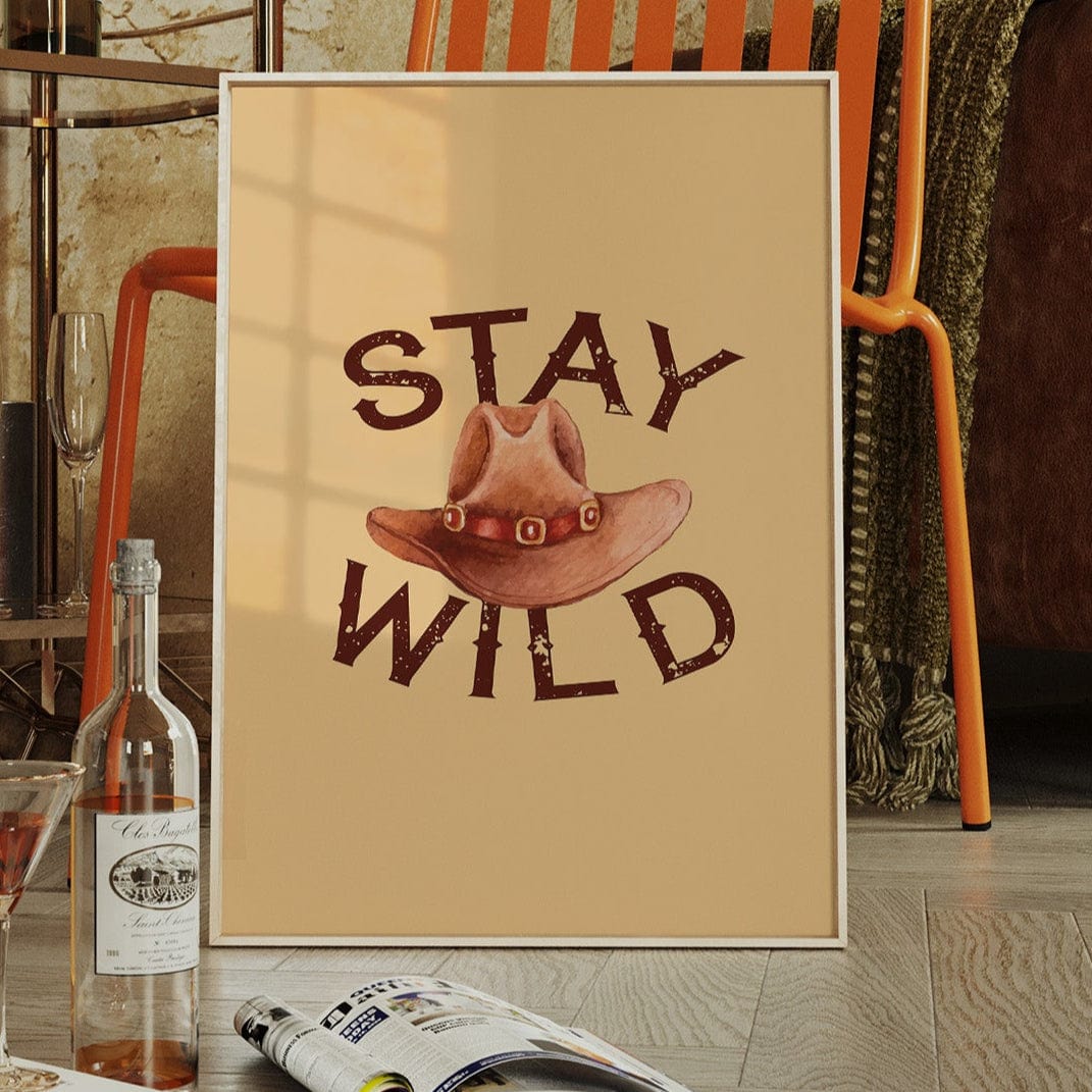 Stay Wild Cowboy Hat Print – Western Country Wall Art - Quarter Circle AK Boutique