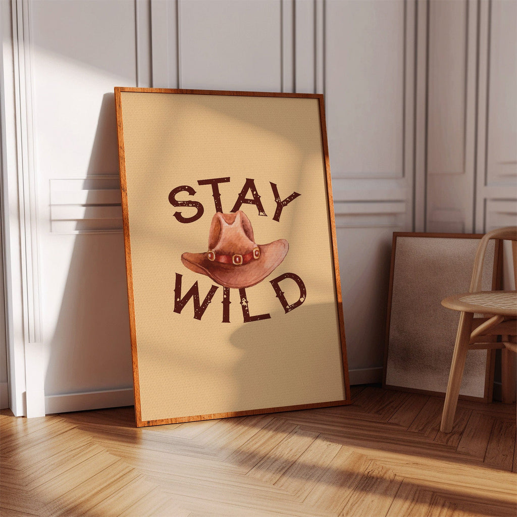 Stay Wild Cowboy Hat Print – Western Country Wall Art - Quarter Circle AK Boutique